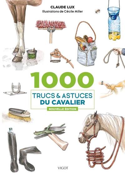 1.000 trucs & astuces du cavalier