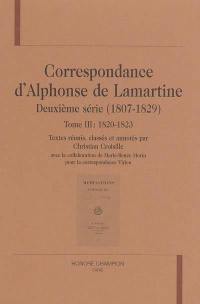 Correspondance d'Alphonse de Lamartine : deuxième série (1807-1829). Vol. 3. 1820-1823