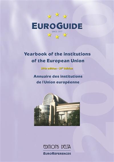 Euroguide 2020 : annuaire des institutions de l'Union européenne. Euroguide 2020 : yearbook of the institutions of the European Union