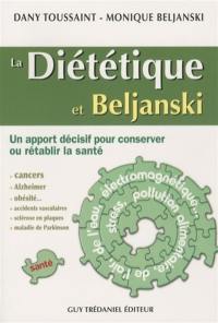 La diététique et Beljanski : un apport décisif pour conserver ou rétablir la santé