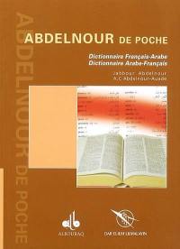 Abdelnour de poche : dictionnaire français-arabe, arabe-français