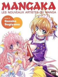 Mangaka : les nouveaux artistes du manga. Vol. 2. Gensho Sugiyama