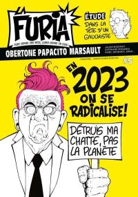 La Furia : fort comme une bête, libre comme un dieu, n° 5. En 2023, on se radicalise !