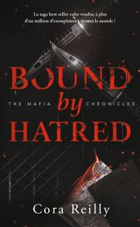 The mafia chronicles. Vol. 3. Bound by hatred