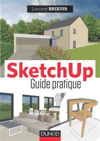 SketchUp : guide pratique
