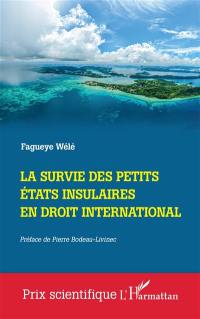 La survie des petits Etats insulaires en droit international