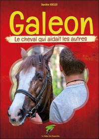 Galeon. Le cheval qui aidait les autres