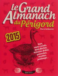 Le grand almanach du Périgord 2015