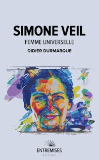 Simone Veil : femme universelle