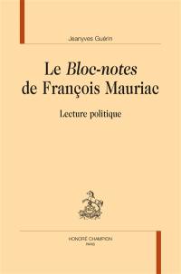 Le Bloc-notes de François Mauriac : lecture politique