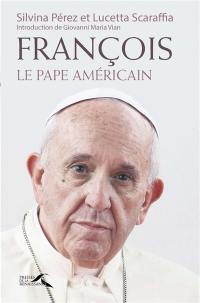 François : le pape américain