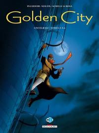 Golden city : l'intégrale. Tomes 4 à 6
