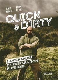 Quick & dirty : une anti-méthode de préparation physique générale