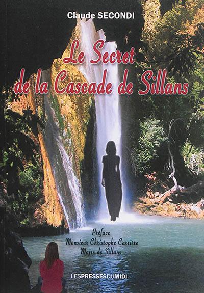 Le secret de la cascade de Sillans