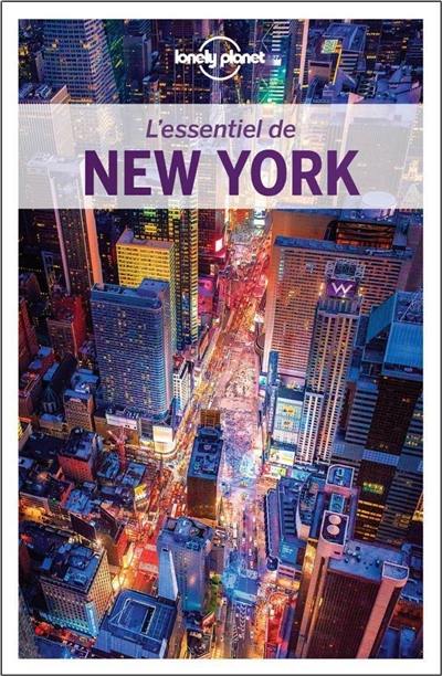 L'essentiel de New York : sites légendaires, expériences authentiques