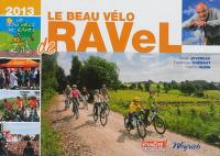 Le beau vélo de RAVeL 2013