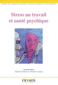 Stress au travail et santé psychique