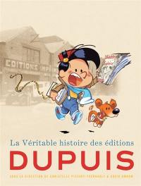 La véritable histoire des éditions Dupuis