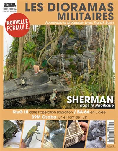 Steelmasters, hors-série : le magazine des blindés et du modélisme militaire, n° 4. Les dioramas militaires : apprendre à progresser avec Franck Bazin