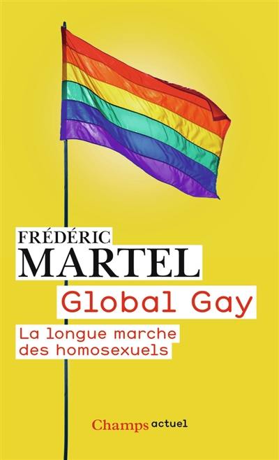 Global gay : la longue marche des homosexuels
