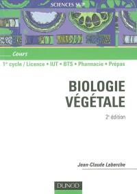 Biologie végétale : 1er cycle, licence, IUT, BTS, pharmacie, prépas