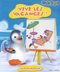 Vive les vacances ! : livre de coloriage