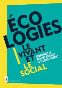 Ecologies : le vivant et le social