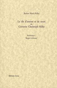Le dit d'amour et de mort du cornette Christoph Rilke