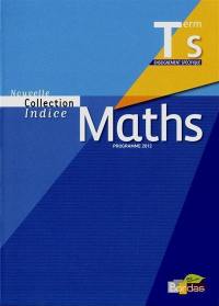 Maths terminale S enseignement spécifique : programme 2012 : petit format