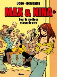 Max & Nina. Vol. 2. Pour le meilleur et pour le pire