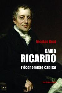 David Ricardo : l'économiste capital