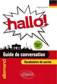 Hallo ! allemand : guide de conversation : vocabulaire de survie