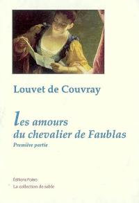 Les amours du chevalier de Faublas. Vol. 1. Une année de la vie du chevalier de Faublas