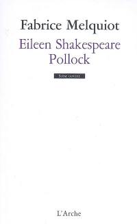 Eileen Shakespeare. Pollock