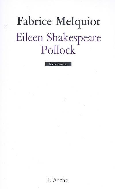 Eileen Shakespeare. Pollock