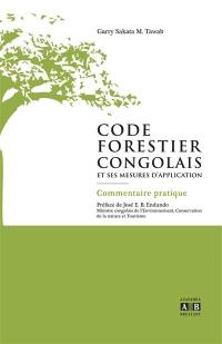 Code forestier congolais et ses mesures d'application : commentaire pratique