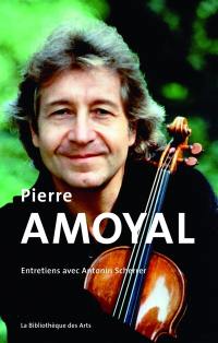 Pierre Amoyal : entretiens