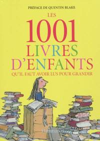 Les 1.001 livres d'enfants qu'il faut avoir lus pour grandir