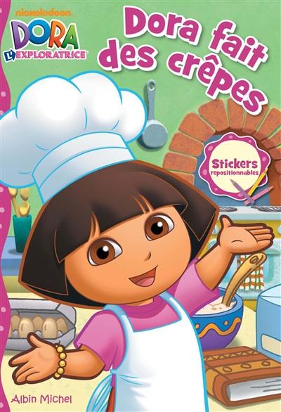 Dora fait des crêpes