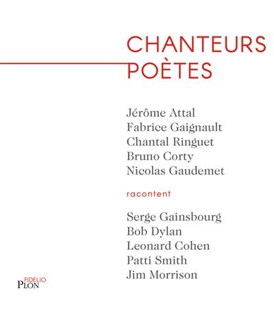 Chanteurs poètes : Serge Gainsbourg, Bob Dylan, Leonard Cohen, Patti Smith, Jim Morrison