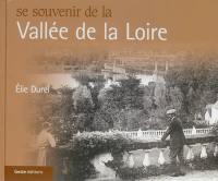 Se souvenir de la vallée de la Loire