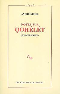 Notes sur Qohélet (L'Ecclésiaste)