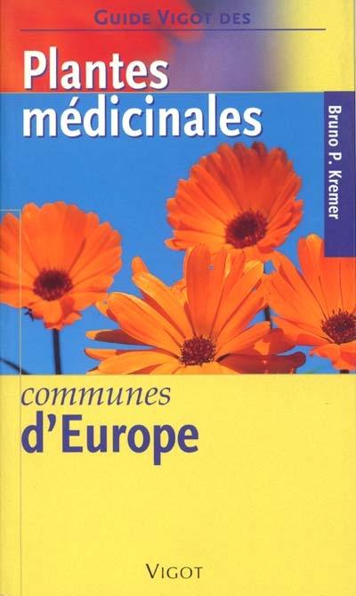 Guide Vigot des plantes médicinales communes d'Europe