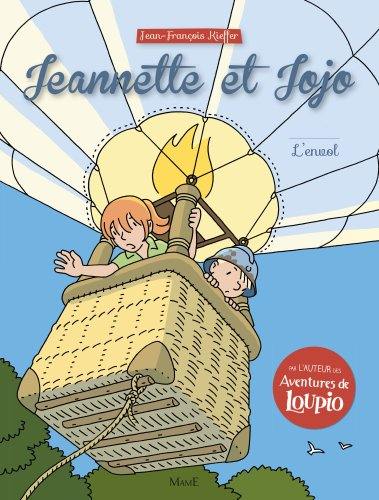 Jeannette et Jojo. Vol. 4. L'envol