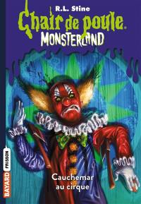 Monsterland. Vol. 7. Cauchemar à Clown Palace