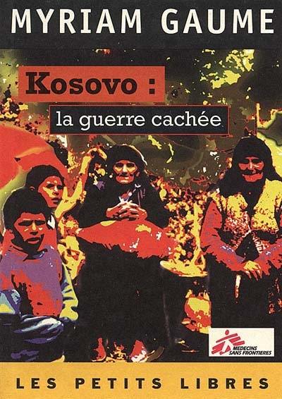 Kosovo, la guerre cachée : Trois semaines dans la vie des Kosovars