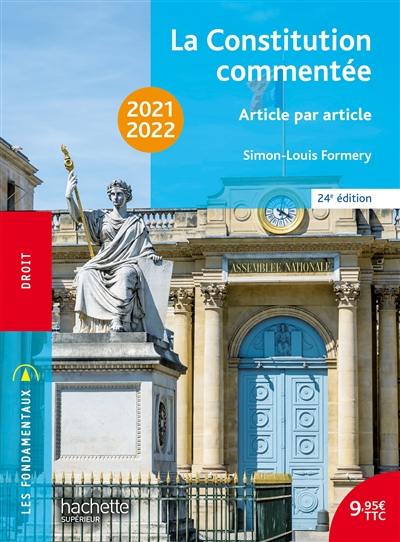 La Constitution commentée : article par article : 2021-2022