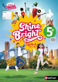 Shine bright, anglais 5e, cycle 4, A1-A2 : 2 en 1, mon manuel workbook