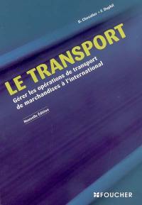 Le transport : gérer les opérations de transport de marchandises à l'international