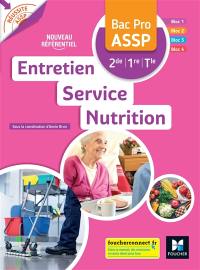 Entretien, service, nutrition bac pro ASSP, 2de, 1re, terminale : nouveau référentiel